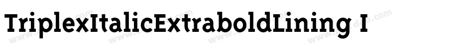TriplexItalicExtraboldLining Italic字体转换